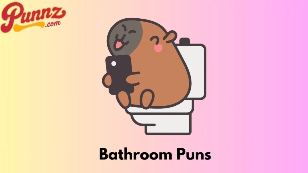 Bathroom Puns