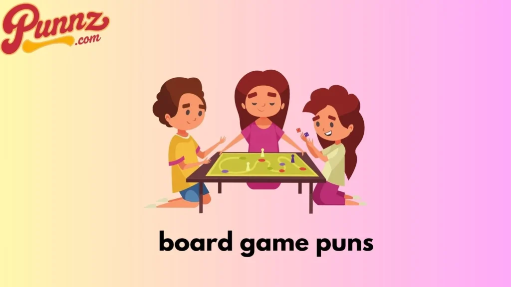 80+ Board Game Puns That Will You With Laughter For (2025) board game puns
