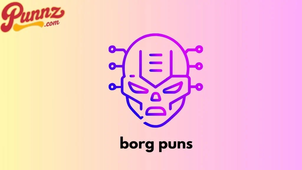 borg puns