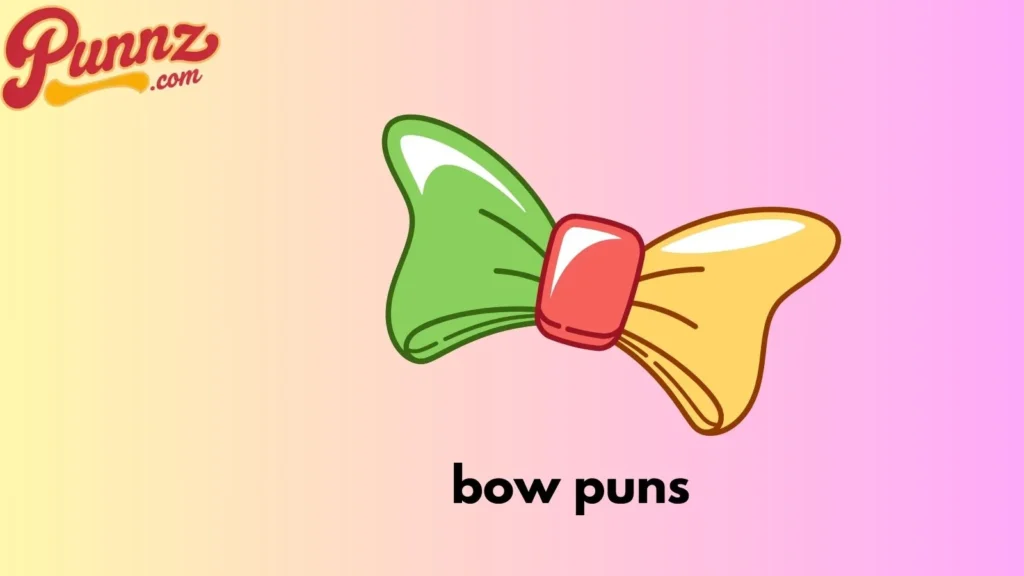 bow puns