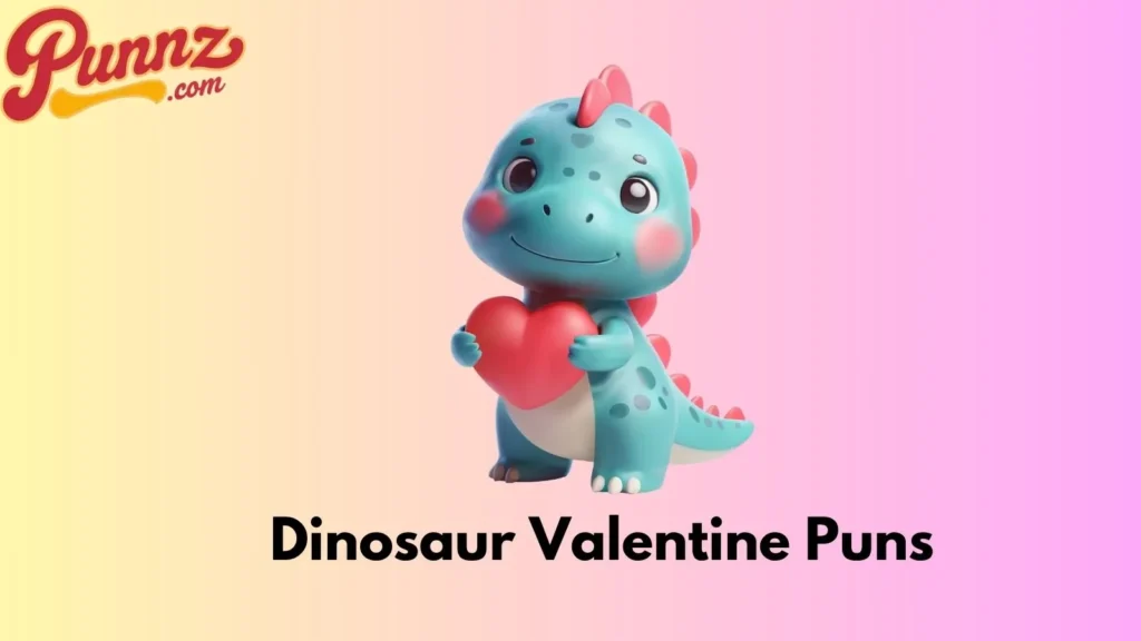 70+ Dinosaur Valentine Puns That Will Make Your Roar For (2025) Dinosaur Valentine Puns