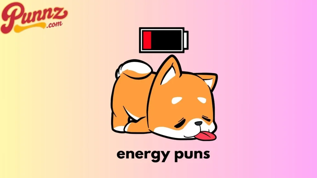 energy puns