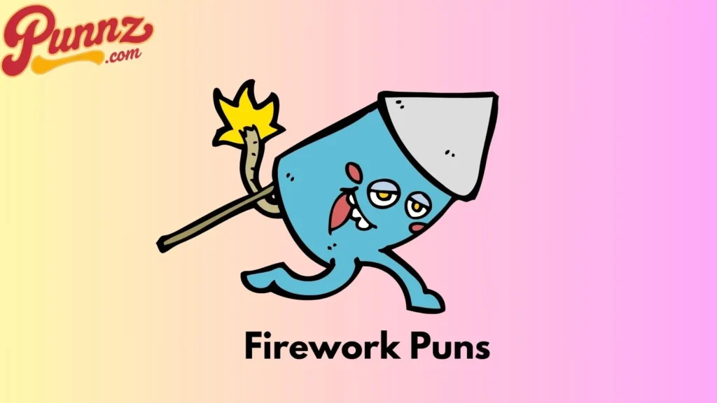 Firework Puns