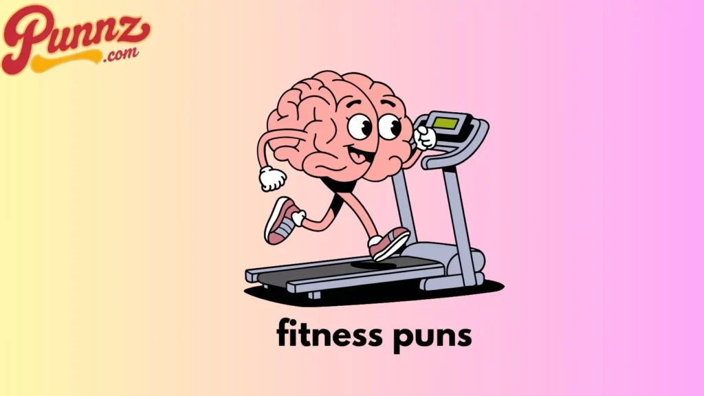 80+ Fitness Puns That Will Make You Laughter For (2025) fitness puns