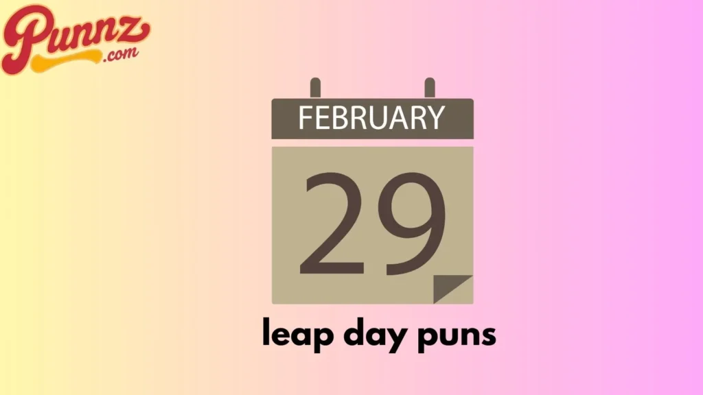 leap day puns