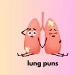 lung puns