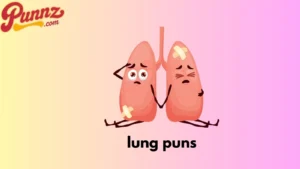 lung puns