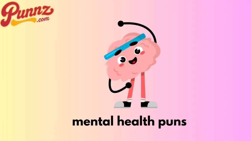 mental health puns