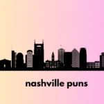 nashville puns