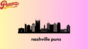 nashville puns