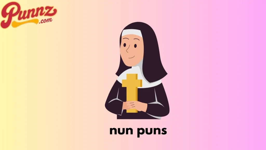 nun puns
