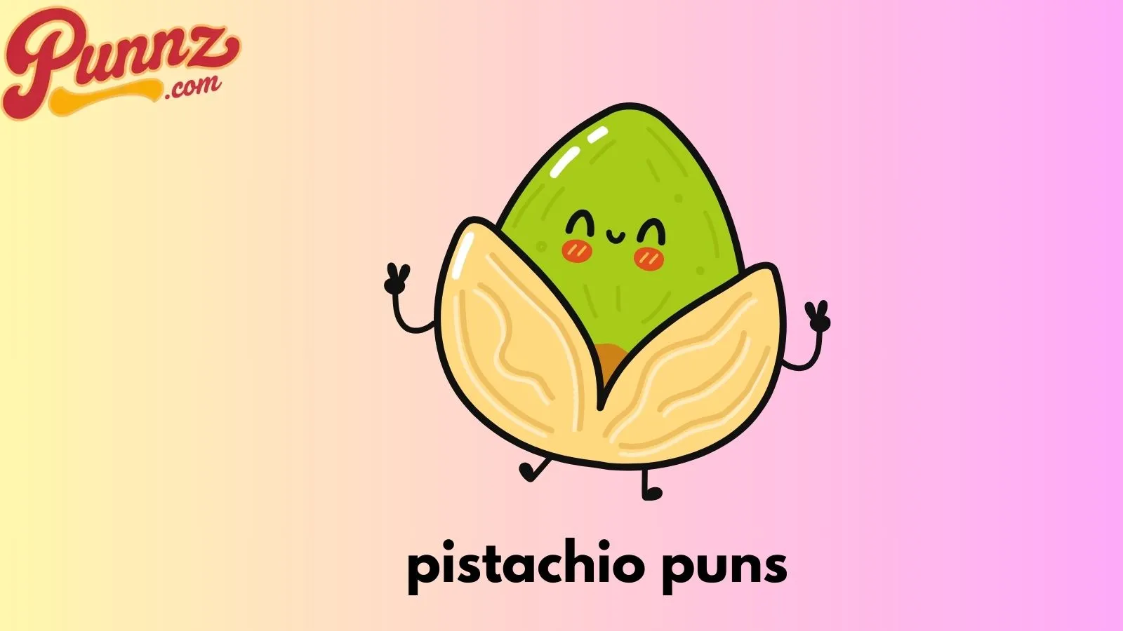 pistachio puns