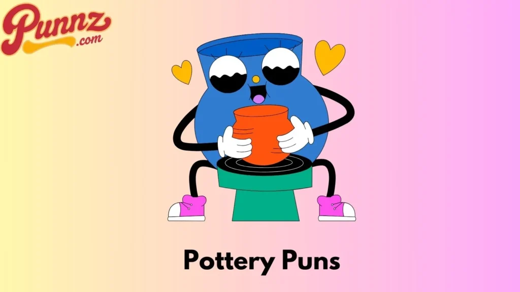 Pottery Puns