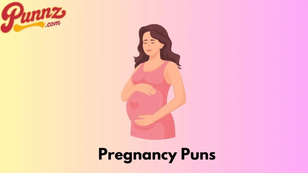 Pregnancy Puns