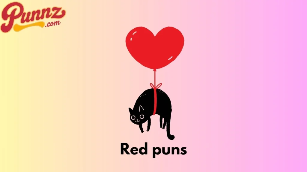 80+ Red Puns That Will Make You Blush with Laughter For (2025) Red puns