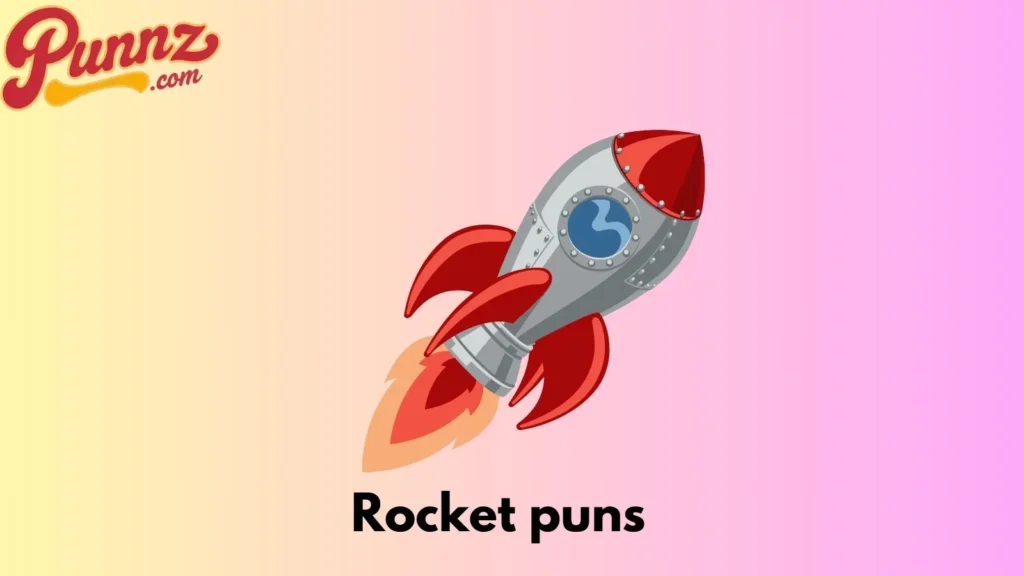 Rocket puns