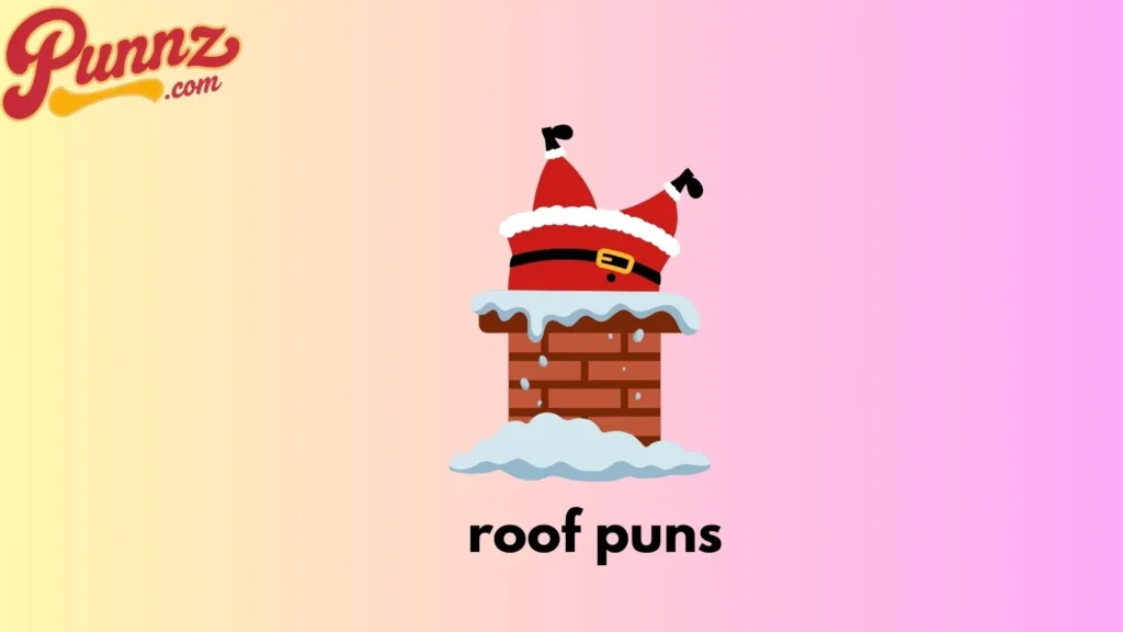 roof puns