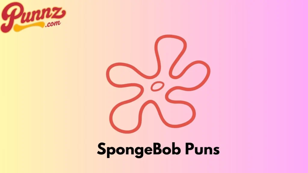 SpongeBob Puns
