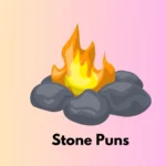 Stone Puns