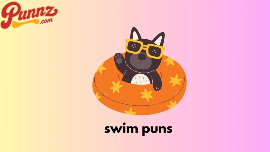 80+ Swim Puns That Will Make a Splash Right Away For (2025) swim puns