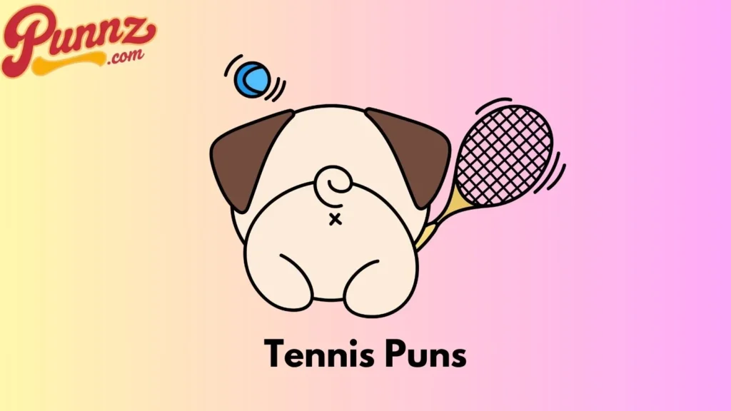 Tennis Puns