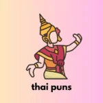 thai puns