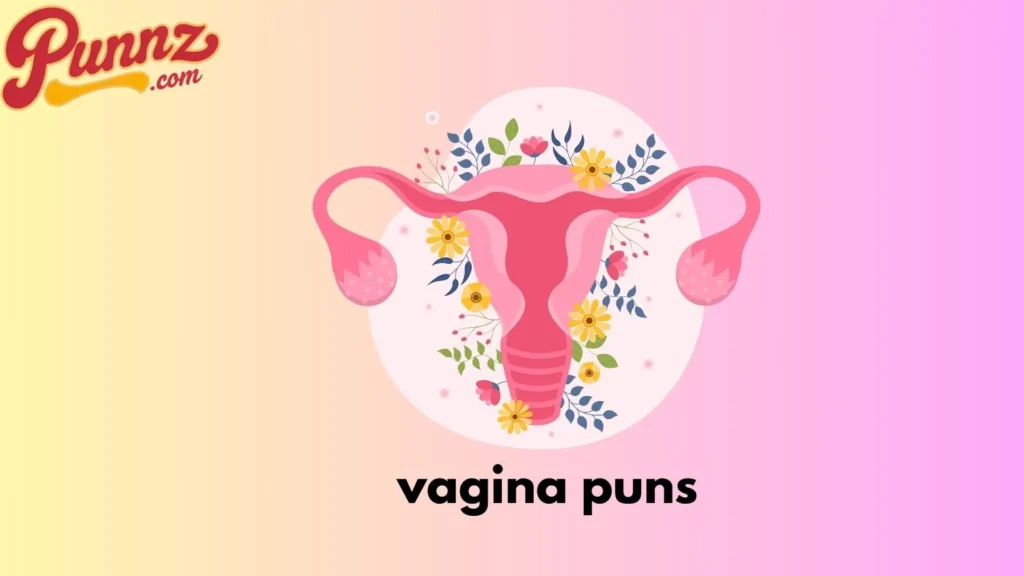 vagina puns
