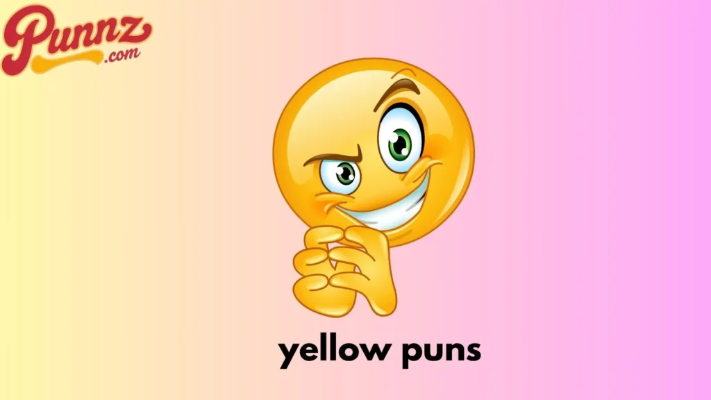 yellow puns