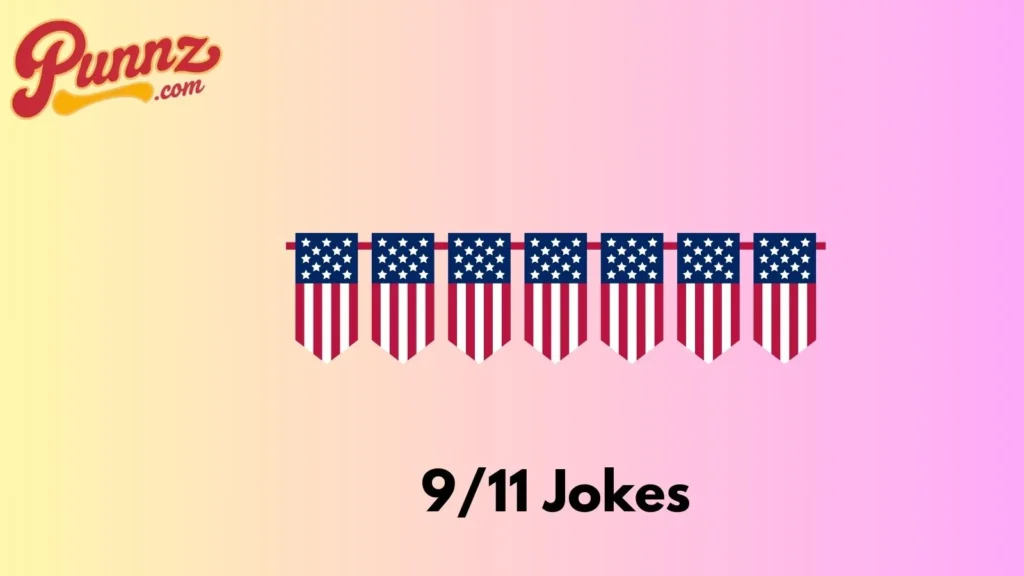 9/11 Jokes Short Puns For Kids