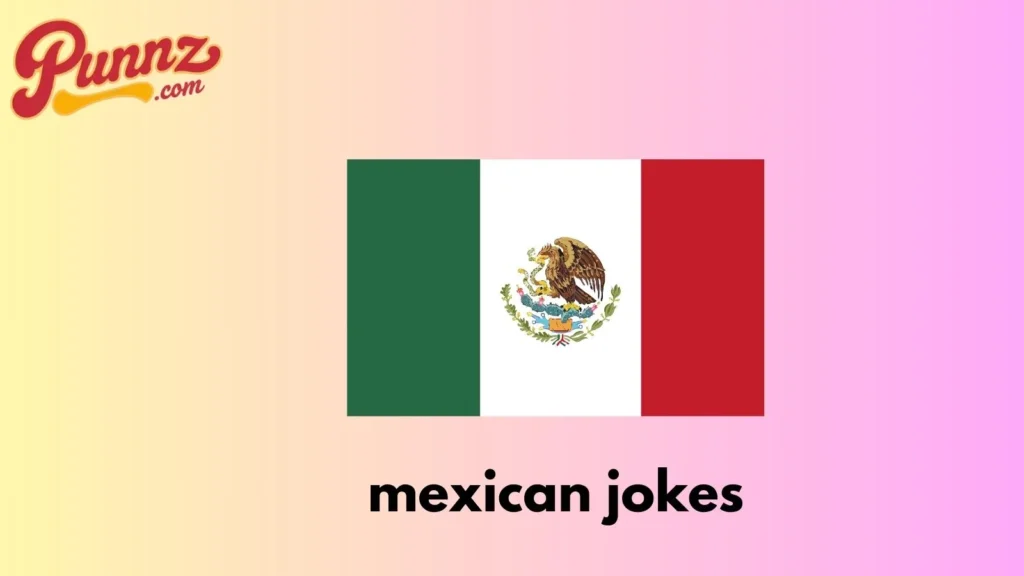 mexican jokes