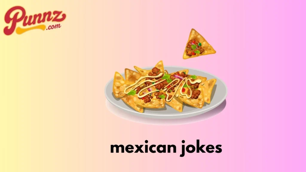 Reddit Favorite Mexican Jokes