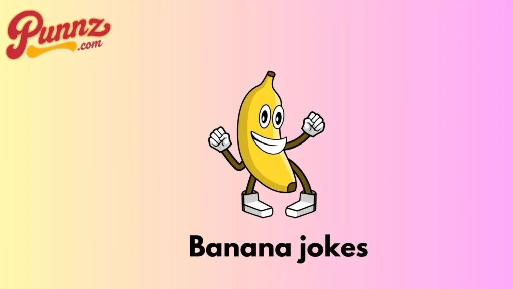 banana jokes