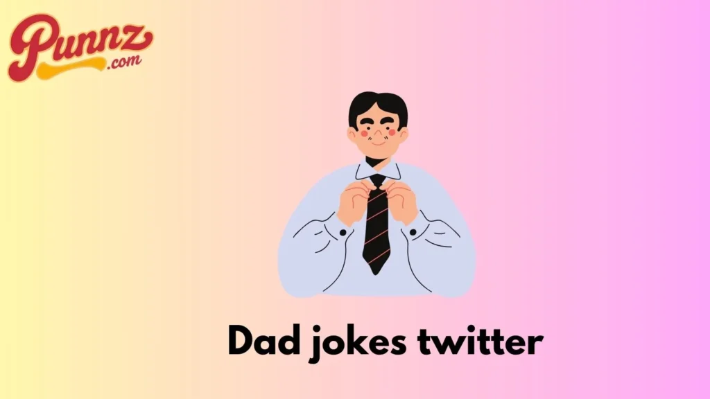 Dad Jokes Twitter Dirty Puns