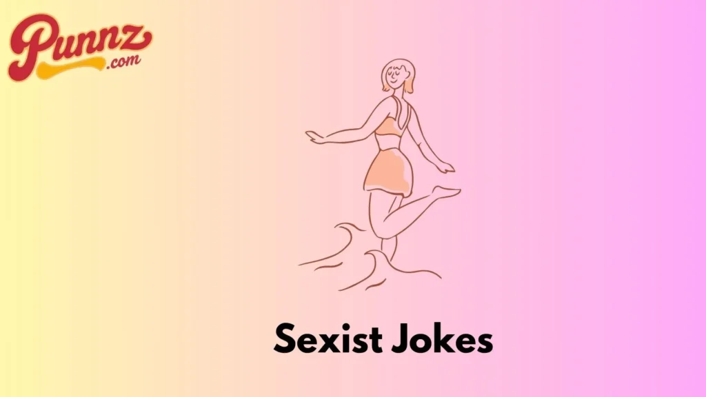 Dirty Sexist Jokes Puns