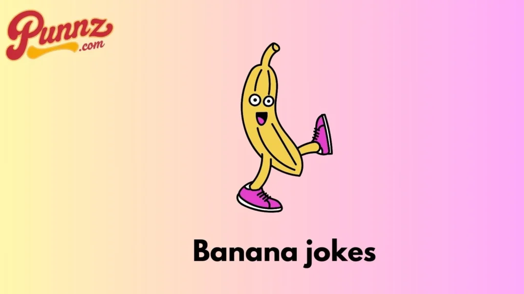 Funny Banana Jokes