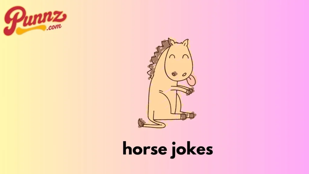 Horse Jokes Funny Puns