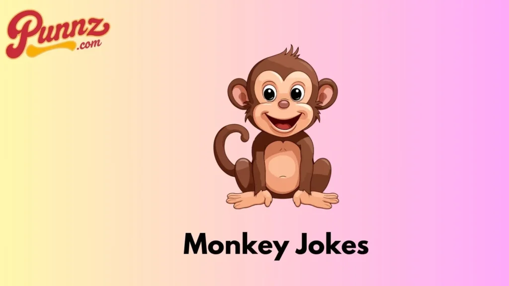 Monkey Jokes