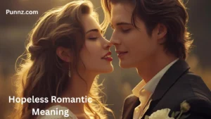 Hopeless Romantic Meaning