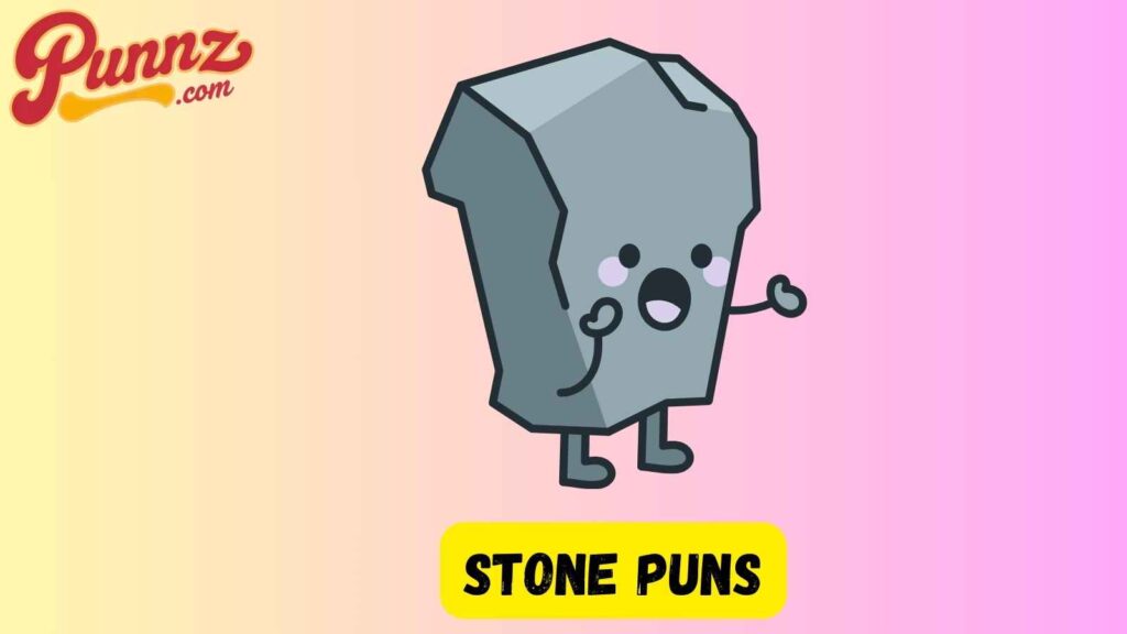 Stone Puns