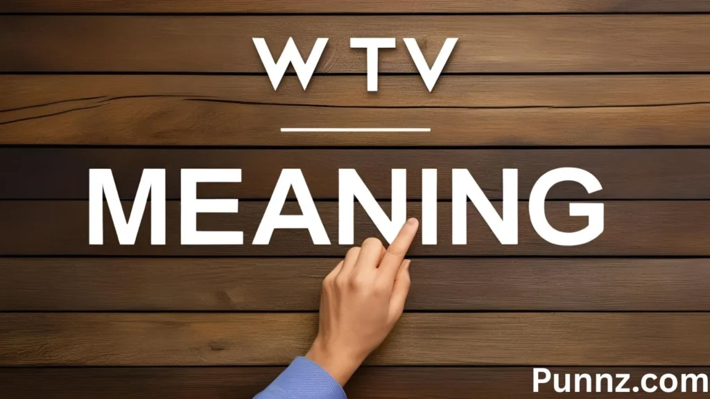 WTV Meaning